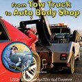 From Tow Truck to Auto Body Shop | Meg Greve | 