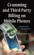 Cramming & Third Party Billing on Mobile Phones | Christopher Rye | 