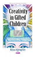 Creativity in Gifted Children | Roya Klingner | 