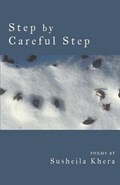 Step by Careful Step | Susheila Khera | 