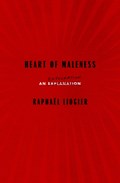 Heart Of Maleness | Raphael Liogier | 