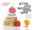 Bitter With Baggage Seeks Same | Sloane Tanen | 