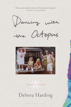 Dancing with the Octopus: A Memoir of a Crime