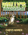 Wally's Misadventure | Chrys Wimer | 
