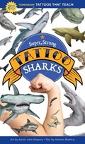 Super, Strong Tattoo Sharks | Artemis Roehrig | 
