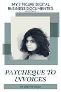 Paycheque To Invoices | Chetna Ingle | 