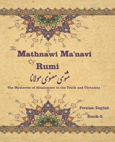 The Mathnawi Ma&#712;navi of Rumi, Book-5