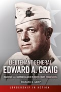 Lieutenant General Edward A. Craig | Colonel Richard D. Camp Usmc (Ret) | 