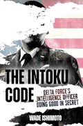 The Intoku Code | Wade Ishimoto | 
