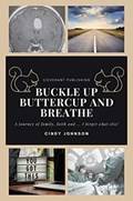 Buckle up Buttercup and Breathe | Cindy Johnson | 