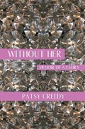 Without Her | Patsy Creedy | 
