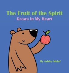 The Fruit of the Spirit Grows in My Heart
