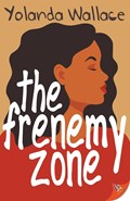 The Frenemy Zone | Wallace Yolanda Wallace | 