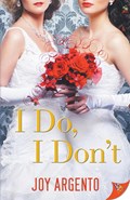 I Do, I Don't | Joy Argento | 