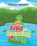 Fred the Amazing Frog | Tracey Murphy | 