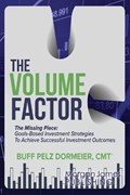 The Volume Factor | Buff Pelz Dormeier | 