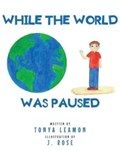 While The World Was Paused | Tonya Leamon | 