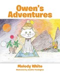 Owen's Adventures | Melody White | 