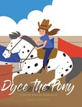 Dyce the Pony | Teresa Watson | 