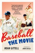 Baseball: The Movie | Noah Gittell | 