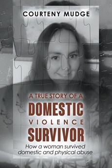 A True Story of a Domestic Violence Survivor