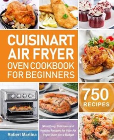 Cuisinart Air Fryer Oven Cookbook for Beginners