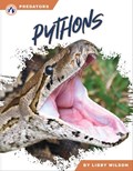 Predators: Pythons | Libby Wilson | 