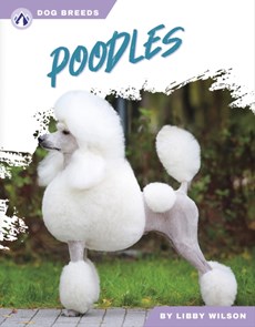 Dog Breeds: Poodles
