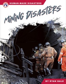 Human-Made Disasters: Mining Disasters