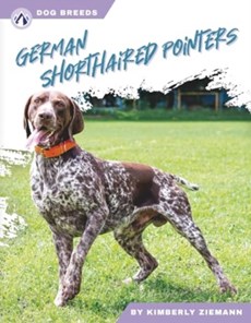 Dog Breeds: German Shorthaired Pointers