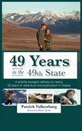 49 Years in the 49th State | Patrick Valkenburg | 