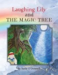 Laughing Lily and The Magic Tree | Susie O'donnell | 