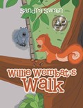 Willie Wombat's Walk | Sandra Swain | 