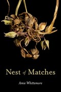 Nest of Matches | Amie Whittemore | 