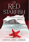 The Red Starfish | Donna Keel Armer | 