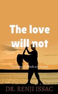 The love will not | Renji Issac | 