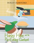 Harley Hare and the Pie-Eating Contest | Holly Crawford | 