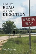 Right Road Wrong Direction | Lola Martin | 