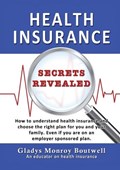 Health Insurance Secrets Revealed | Gladys Boutwell | 