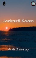 Jazbaati Kalam | Aditi Swarup | 