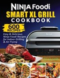Ninja Foodi Smart XL Grill Cookbook | Cook Elvis | 
