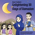 Nour & Fatima's Enlightening 30 Days Of Ramadan | Zeinab Zaiter Hachem | 