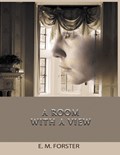 A Room with a View | E M Forster | 