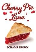 Cherry Pie Lane | Scianna Brown | 