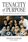 Tenacity of Purpose | Preston Goldfarb | 