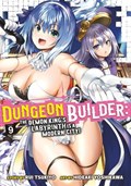 Dungeon Builder: The Demon King's Labyrinth is a Modern City! (Manga) Vol. 9 | Rui Tsukiyo | 