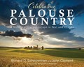 Celebrating Palouse Country | Richard Scheuerman ; John Clement | 