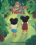 The Gingerbread Twins | Micaela Blair ; Lauryn Blair | 