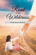 The Road in the Wilderness | Vicki Casey | 