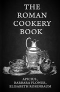 The Roman Cookery Book | Lisabeth Rosenbaum | 